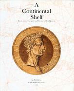 A Continental Shelf Books Across Europe From Ptolemy To Don Quixote cover