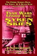 Tsar Wars Epsiode Two Syren of the Skies cover