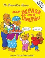 The Berenstain Bears Say Please and Thank You cover