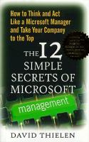 12 Simple Secrets of Microsoft Management: How to Think and ACT Like a Microsoft Manager and Take Yo cover