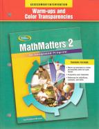 Glencoe Mathematics - MathMatters 2: An Integrated Program - Warm-ups and Color Transparencies cover