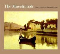 The Macchiaioli: Italian Painters of the Nineteenth Century cover