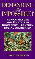 Demanding the Impossible Human Nature and Politics in Nineteenth-Century Social Anarchism cover