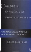 Children, Families and Chronic Disease Psychological Models and Methods of Care cover