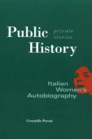 Public History, Private Stories Italian Women's Autobiography cover