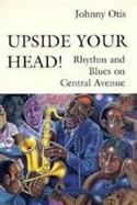Upside Your Head! Rhythm and Blues on Central Avenue cover