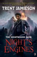 Night's Engines : The Nightbound Land, Book 2 cover