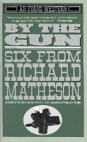 By the Gun: Six from Richard Matheson cover