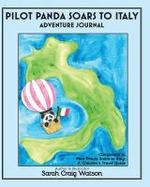 Pilot Panda Soars to Italy Adventure Journal : Companion Guide for Pilot Panda cover