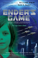 Ender's Game and Philosophy: The Logic Gate is Down cover