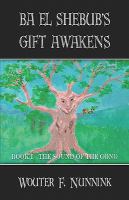 Ba El Shebub's Gift Awakens Book 1 - the Sound of the Gong cover