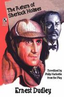 The Return of Sherlock Holmes : A Classic Crime Tale / New Cases for Dr. Morelle cover