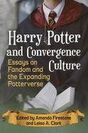 Harry Potter and Convergence Culture : Essays on Fandom and the Expanding Potterverse cover