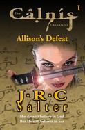 Allison's Defeat : The Calnis Chronicles cover