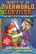 The Witchas Warning : Secrets of an Overworld Survivor, #5 cover