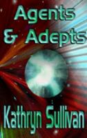 Agents And Adepts cover