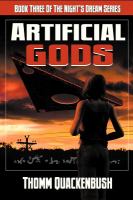 Artificial Gods : Book Three of the Night's Dream Series cover