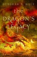 The Dragon's Legacy : The Dragon's Legacy Book 1 cover