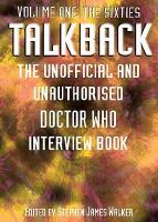 Talkback The Unofficial and Unauthorised Doctor Who Interview Book the Seventies (volume1) cover