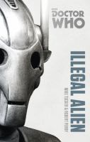Doctor Who: Illegal Alien : The Monster Collection Edition cover