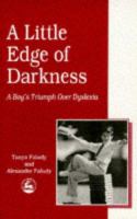 A Little Edge of Darkness: A Boy's Triumph Over Dyslexia cover