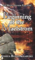 The Helix's Savior Part One : Beginning of the Maelstrom cover