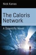 The Caloris Network : A Scientific Novel cover