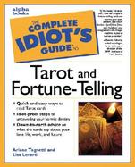 The Complete Idiot's Guide to Tarot and Fortune-Telling cover