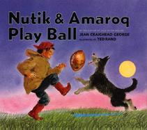 Nutik & Amaroq Play Ball cover