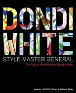 Dondi White Style Master General  The Life of Graffiti Artist Dondi White cover