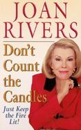 Don't Count the Candles: Just Keep the Fire Lit! cover