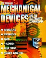 Mechanical Devices for the Electronics Experimenter cover