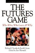 The Futures Game: Who Wins, Who Loses, & Why cover