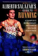 Alberto Salazar's Guide to Running cover