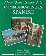 Communicating in Spanish Intermediate Level cover
