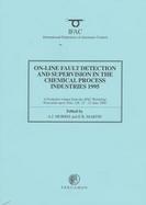 On-Line Fault Detection and Supervision in the Chemical Process Industries 1995 A Postprint Volume from the Ifac Workshop, Newcastle upon Tyne, Uk, 12 cover