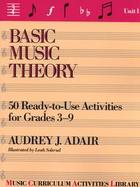 Basic Music Theory 50 Ready-To-Use Activities for Grades 3-9 cover