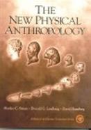 The New Physical Anthropology Science, Humanism, and Critical Reflection cover