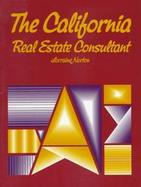 The California Real Estate Consultant cover