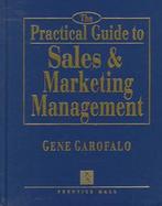 The Practical Guide to Sales & Marketing Management cover