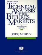 Study Guide for Technical Analysis of the Futures Markets: A Self-Training Manual cover
