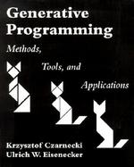 Generative Programming  Methods, Tools, and Applications cover