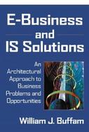 E-Business and IS Solutions: An Architectural Approach to Business Problems and Opportunities cover