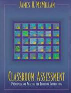 Classroom Assessment: Principles and Practice for Effective Instruction cover