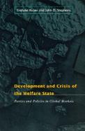 Development and Crisis of the Welfare State Parties and Policies in Global Markets cover