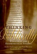 Thinking Biblically Exegetical and Hermeneutical Studies cover