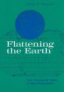 Flattening the Earth Two Thousand Years of Map Projections cover