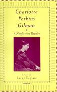 Charlotte Perkins Gilman A Nonfiction Reader cover