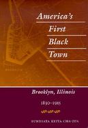 America's First Black Town Brooklyn, Illinois, 1830-1915 cover