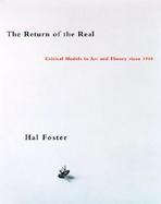 The Return of the Real The Avant-Garde at the End of the Century cover